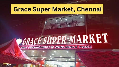 Grace Super Market, Chennai
