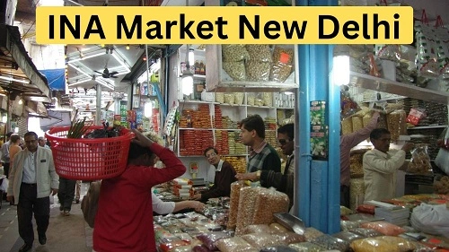 INA Market New Delhi