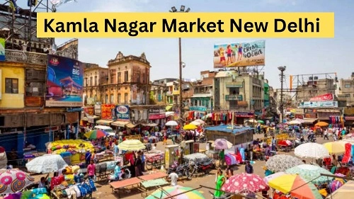 Kamla Nagar Market New Delhi: History, Shops, Nearby Places, Bus Stand & Metro Station