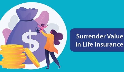 What Is Surrender Value in Insurance?