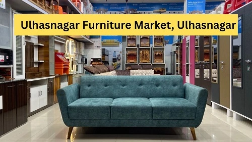Ulhasnagar Furniture Market, Ulhasnagar